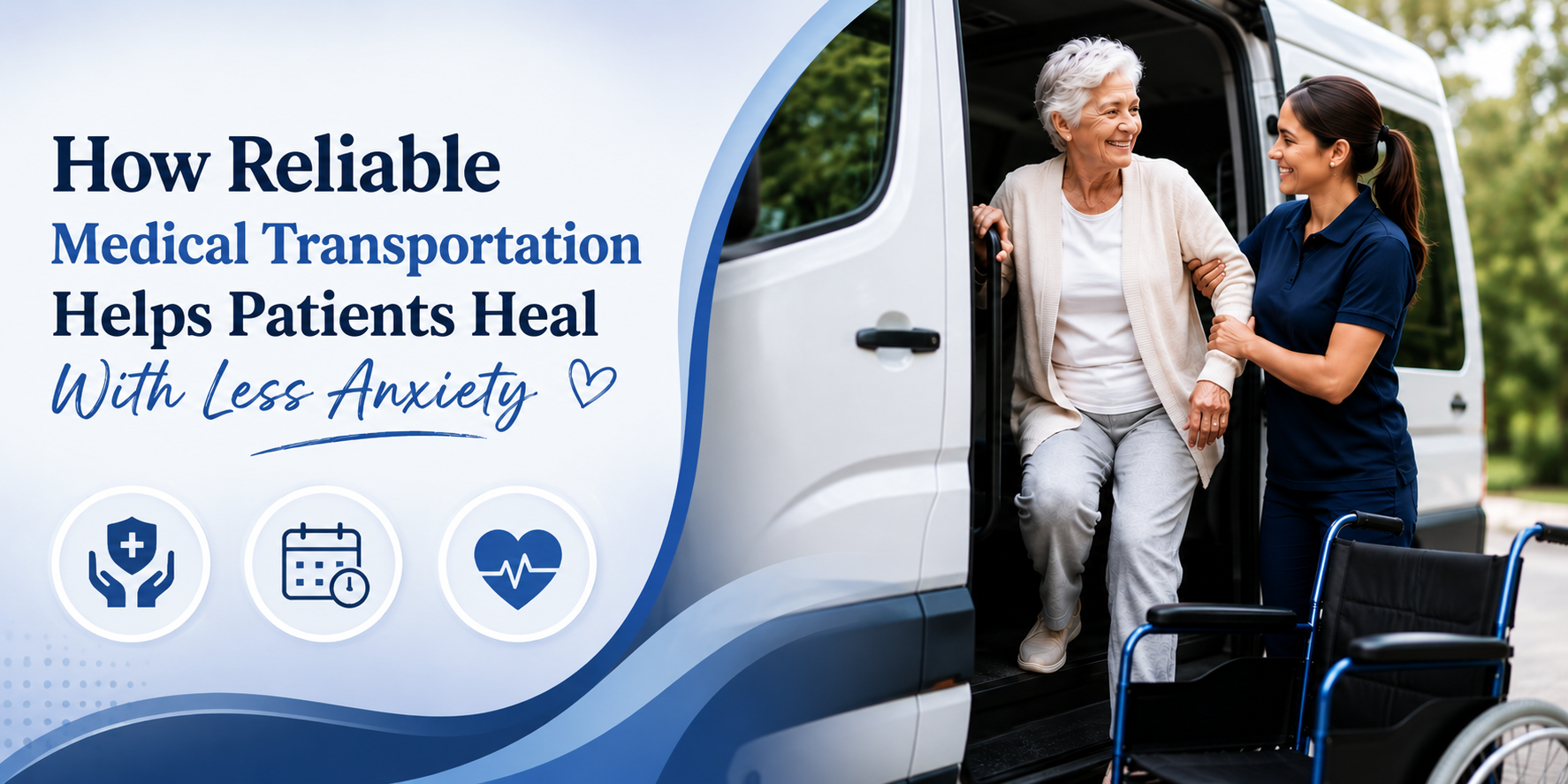 How Reliable Medical Transportation Helps Patients Heal With Less Anxiety